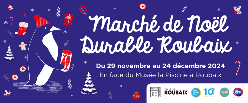 MARCHÉ DE NOËL DURABLE ROUBAIX 2024